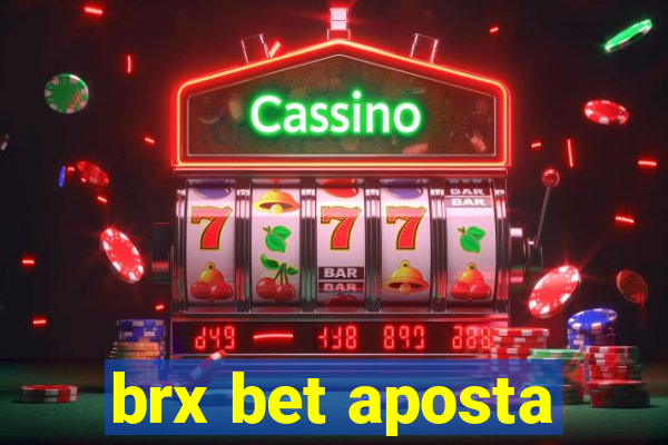 brx bet aposta